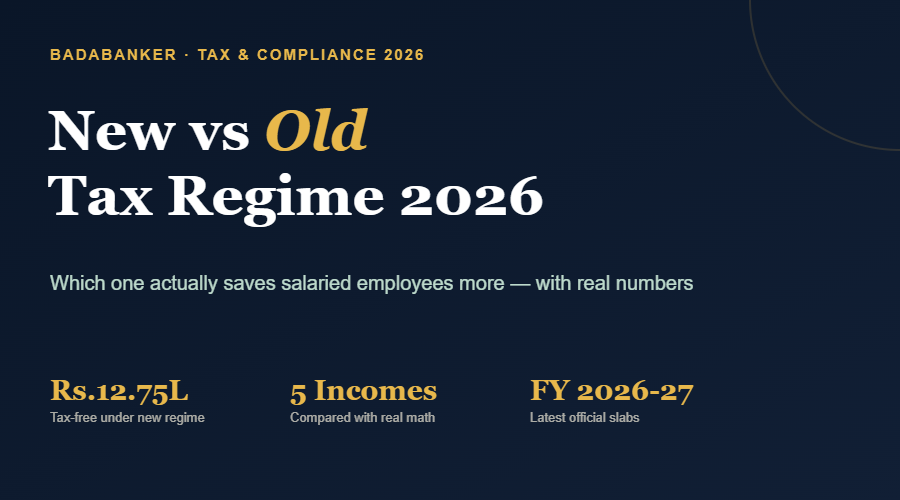 New vs Old Tax Regime 2026: Which One Actually Saves Salaried Employees More