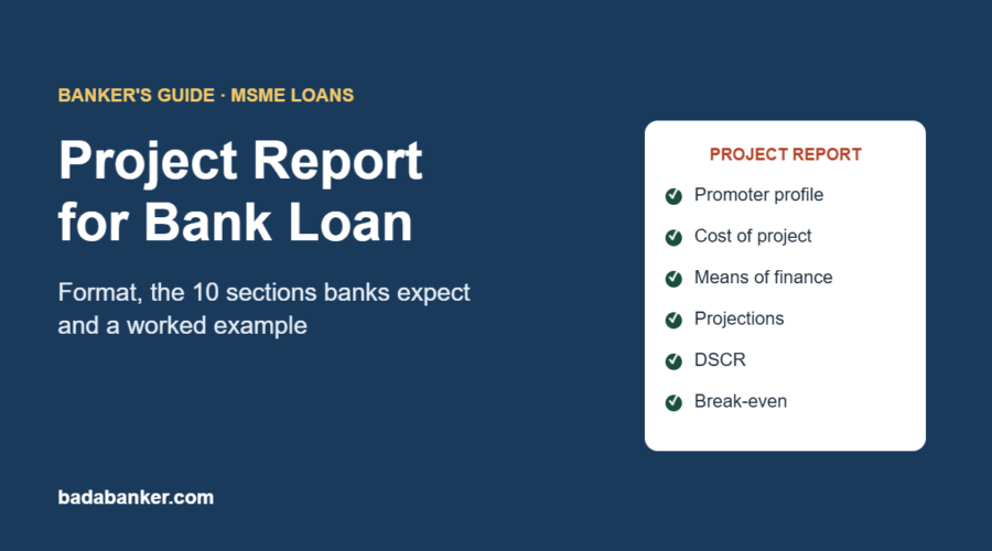 Project Report for Bank Loan: Format, Contents and Worked Example (2026)